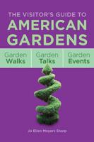 The Visitor's Guide to American Gardens 2012, Garden Walks, Garden Talks & Garden Events