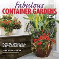 Fabulous Container Gardens 2014 Calendar