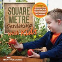 Square Metre Gardening With Kids