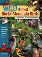 Wild About Rocky Mountain Birds