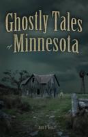 Ghostly Tales of Minnesota
