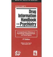 Lexi-Comp's Drug Information Handbook For Psychiatry