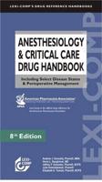 Anesthesiology and Critical Care Drug Handbook