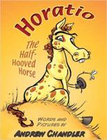 Horatio the Half-hooved Horse