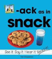 -Ack as in Snack