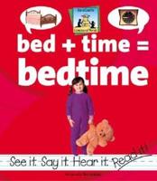 Bed + Time = Bedtime