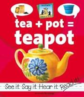 Tea + Pot = Teapot