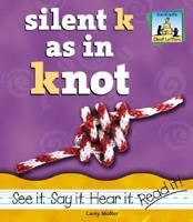 Silent K as in Knot