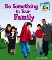 Do Something in Your Family