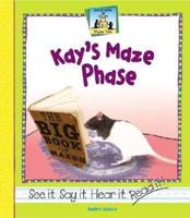 Kay's Maze Phase