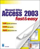 Microsoft Access 2003 Fast and Easy