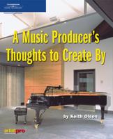 A Music Producer's Thoughts to Create By