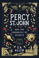 Percy St.-John and the Chronicle of Secrets