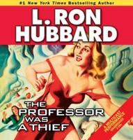 The Professor Was a Thief