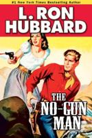The No-Gun Man