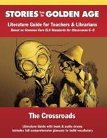 Common Core Literature Guide: Crossroads