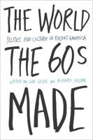 The World the Sixties Made