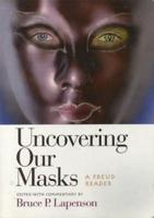 Uncovering Our Masks
