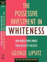 The Possessive Investment in Whiteness