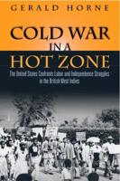 Cold War in a Hot Zone