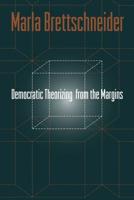 Democratic Theorizing from the Margins