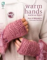Warm Hands Warm the Heart / Edited by Kara Gott Warner