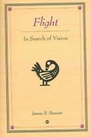 Flight in Search of Vision