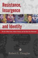 Resistance, Insurgence, and Identity