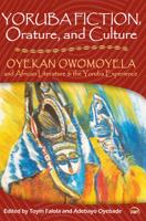 Yoruba Fiction, Orature and Culture