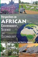 Perspectives on African Environment, Science, and Technology