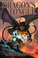 Dragon's Tongue: Book 1 Of The Demon Bound