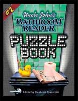 Uncle John's Bathroom Reader Puzzle Book #2