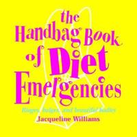 The Handbag Book of Diet Emergencies