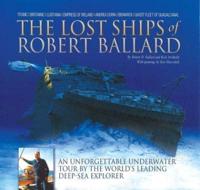 The Lost Ships of Robert Ballard