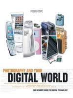 Photography and Your Digital World