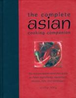 The Complete Asian Cooking Companion