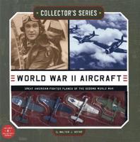 Collector's Series: World War II Aircraft