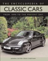 The Encyclopedia of Classic Cars from 1890 to the Present Day