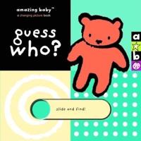 Amazing Baby: Guess Who?