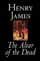 The Altar of the Dead by Henry James, Fiction, Classics, Literary