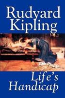 Life's Handicap by Rudyard Kipling, Fiction, Literary, Short Stories