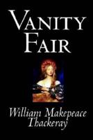 Vanity Fair by William Makepeace Thackeray, Fiction, Classics