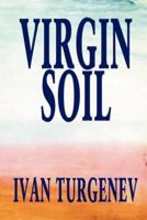 Virgin Soil by Ivan Turgenev, Fiction, Classics, Literary