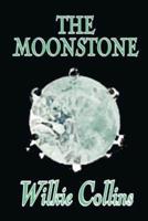 The Moonstone by Wilkie Collins, Fiction, Classics, Mystery & Detective