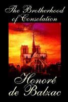 The Brotherhood of Consolation by Honore De Balzac, Fiction, Classics
