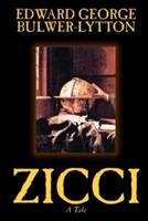 Zicci by Edward George Lytton Bulwer-Lytton, Fiction