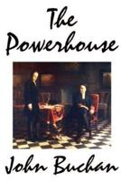 The Powerhouse by John Buchan, Fiction