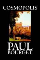 Cosmopolis by Paul Bourget, Fiction, Classics