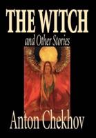 The Witch and Other Stories by Anton Chekhov, Fiction, Classics, Short Stories