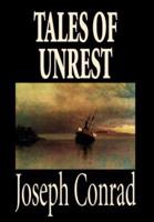 Tales of Unrest by Joseph Conrad, Fiction, Classics